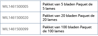 WIL1461500005,Pakket van 5 bladen Paquet de 5 lames,WIL1461500020,Pakket van 20 bladen Paquet de 20 lames,WIL14615000   