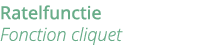 Ratelfunctie Fonction cliquet
