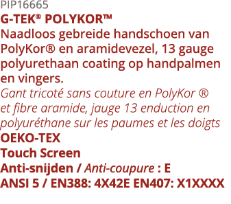 PIP16665 G-TEK  POLYKOR  Naadloos gebreide handschoen van PolyKor  en aramidevezel, 13 gauge polyurethaan coating op    