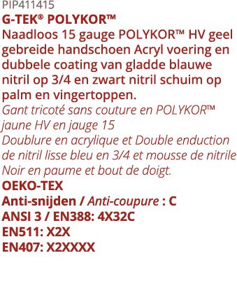PIP411415 G-TEK  POLYKOR  Naadloos 15 gauge POLYKOR  HV geel gebreide handschoen Acryl voering en dubbele coating van   
