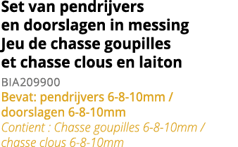 Set van pendrijvers en doorslagen in messing Jeu de chasse goupilles et chasse clous en laiton BIA209900 Bevat: pendr   