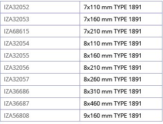 IZA32052,7x110 mm TYPE 1891,IZA32053,7x160 mm TYPE 1891,IZA68615,7x210 mm TYPE 1891,IZA32054,8x110 mm TYPE 1891,IZA32   