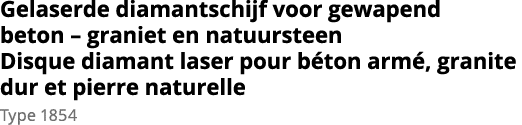 Gelaserde diamantschijf voor gewapend beton   graniet en natuursteen Disque diamant laser pour b ton arm , granite du   