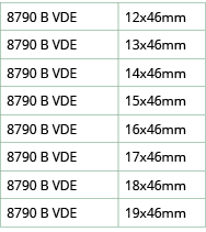 8790 B VDE,12x46mm,8790 B VDE,13x46mm,8790 B VDE,14x46mm,8790 B VDE,15x46mm,8790 B VDE,16x46mm,8790 B VDE,17x46mm,879   