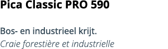 Pica Classic PRO 590 Bos- en industrieel krijt  Craie foresti re et industrielle