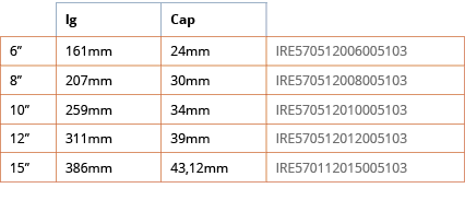  ,lg,Cap,,6 ,161mm,24mm,IRE570512006005103,8 ,207mm,30mm,IRE570512008005103,10 ,259mm,34mm,IRE570512010005103,12 ,311   